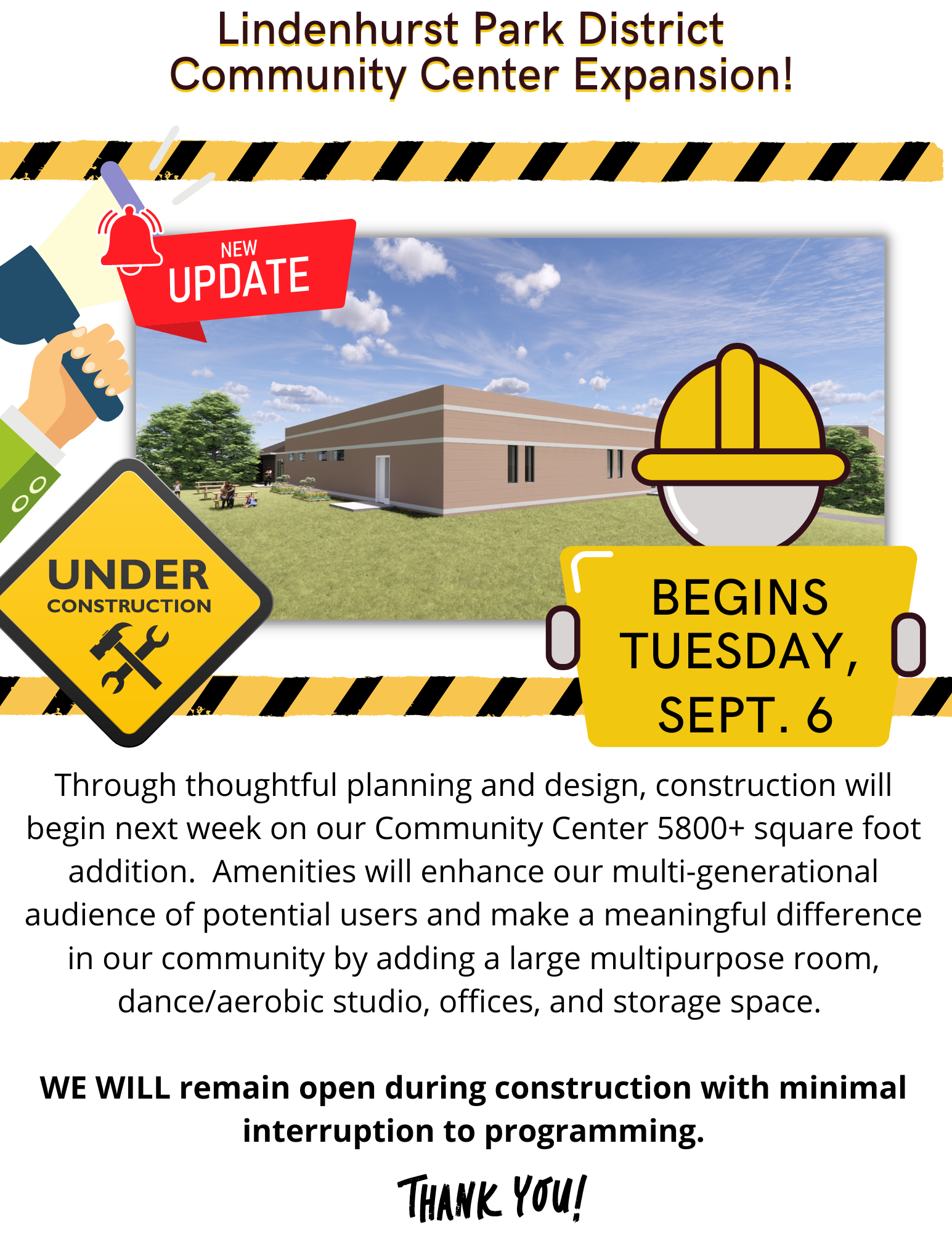 A flyer announcing the expansion of the Lindenhurst Park District Community Center. It features construction-themed graphics, indicating the project starts on Tuesday, September 6. The expansion includes a 5800+ square foot addition for a multipurpose room, dance/aerobic studio, offices, and storage. The flyer assures that the center will remain open during construction with minimal disruption to programs, expressing gratitude with a "Thank You!" note at the bottom.