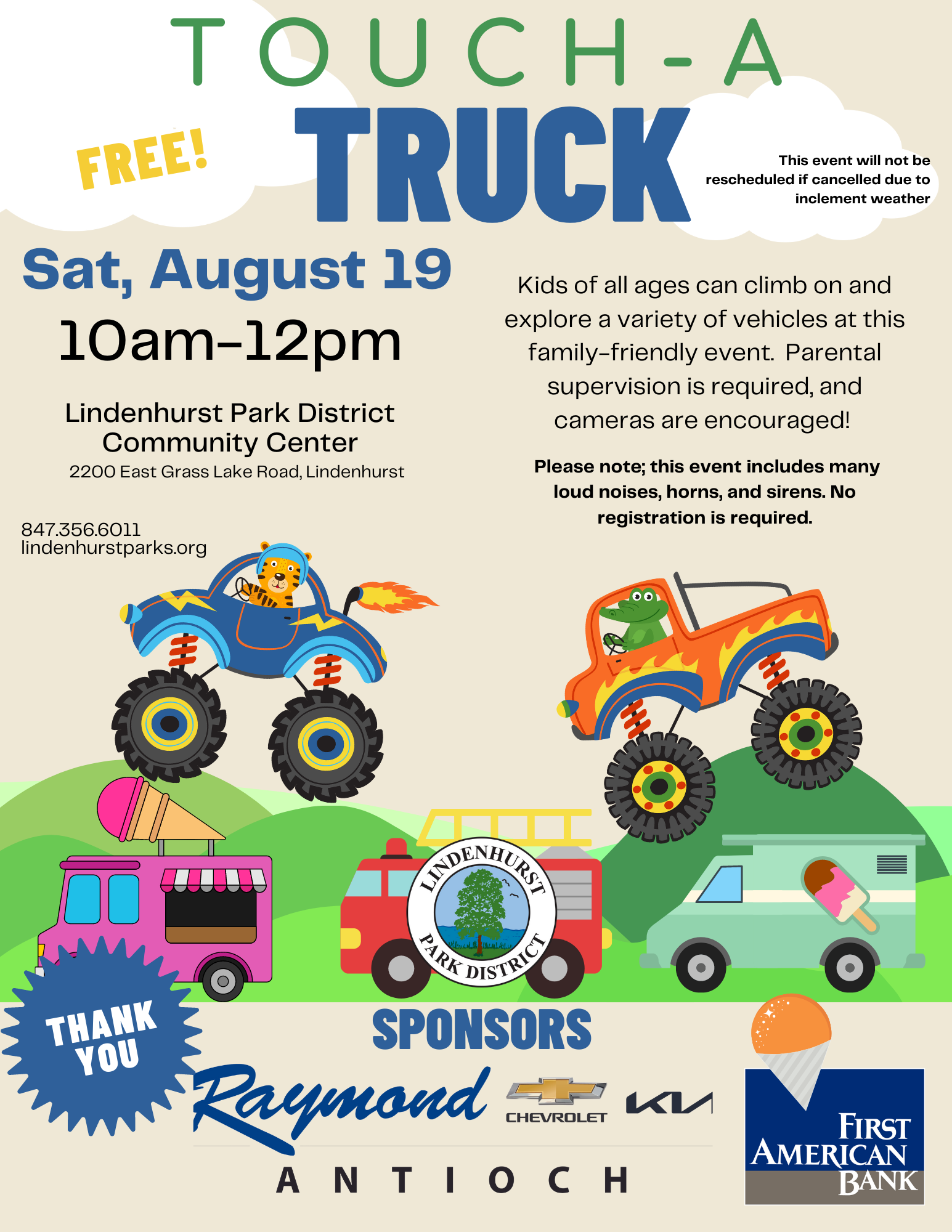 Flyer for a free event "TOUCH-A-TRUCK" on Saturday, August 19 from 10 am to 12 pm at Lindenhurst Park District Community Center. It's a family-friendly event where kids can explore various vehicles; no registration is needed. The flyer notes that the event includes loud noises and is non-reschedulable if canceled due to bad weather. Sponsors like Raymond Chevrolet and First American Bank are thanked, with the park district's contact information provided